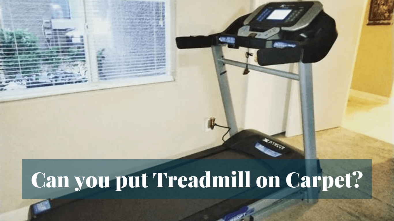Can You Put a Treadmill On Carpet?