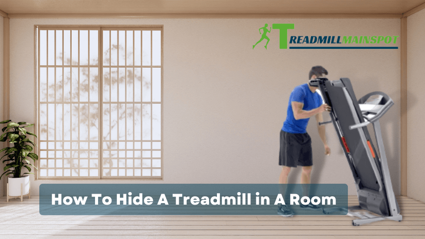 How To Hide A Treadmill