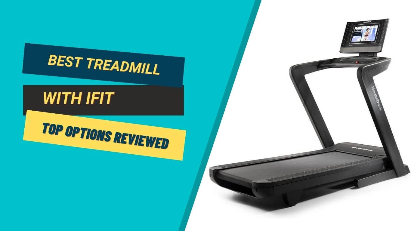 Best treadmill With iFit