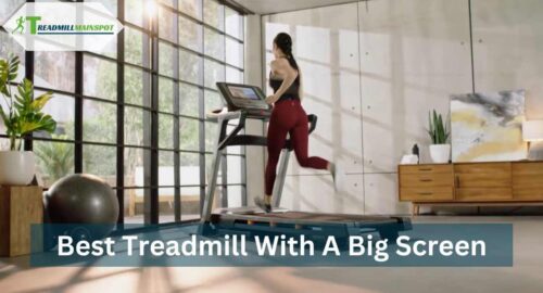 Treadmill With Big Screen
