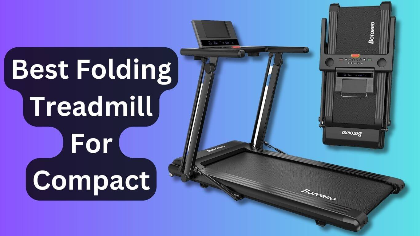 Best Folding Treadmill For Compact