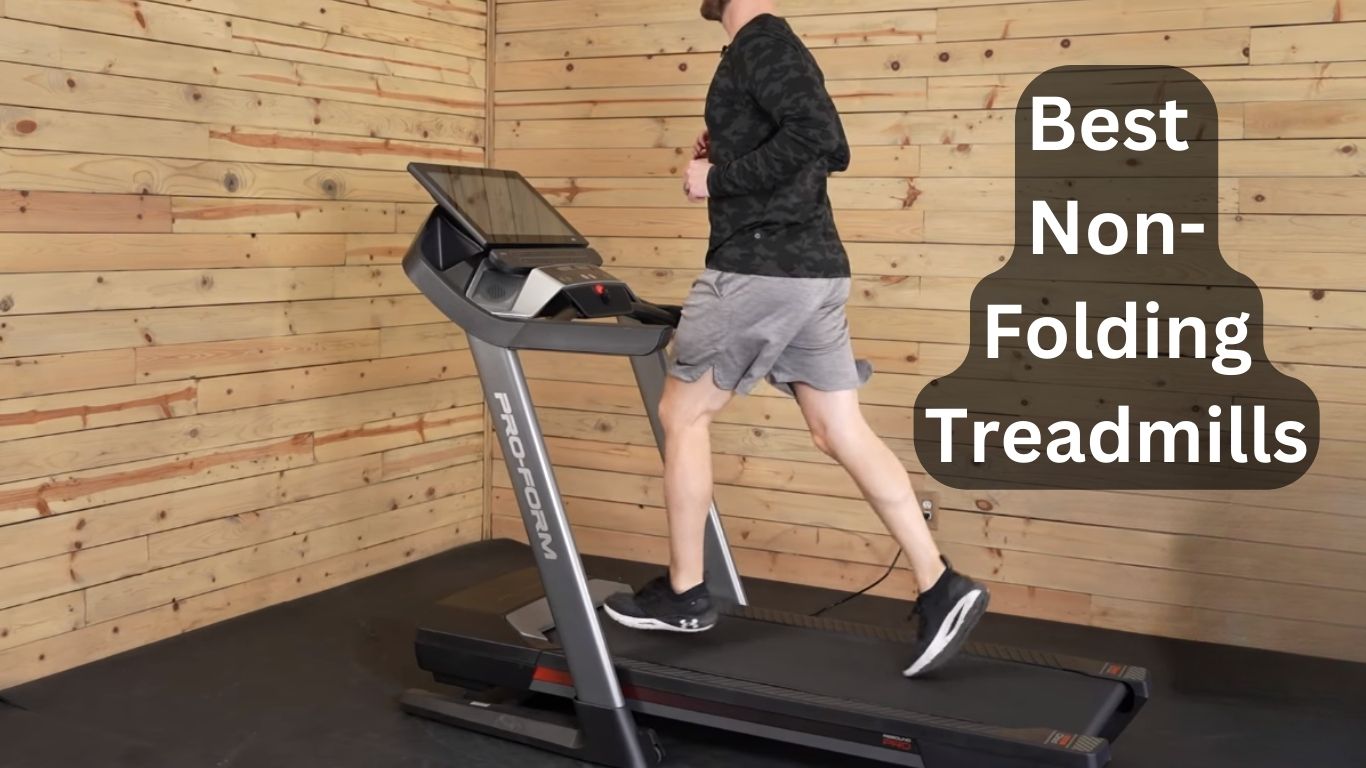 Best Non-Folding Treadmill